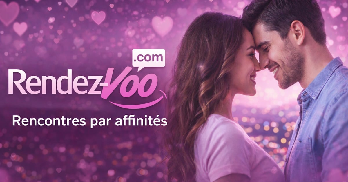 Rendez voo pourquoi ce site de rencontre par affinites attire autant lattention